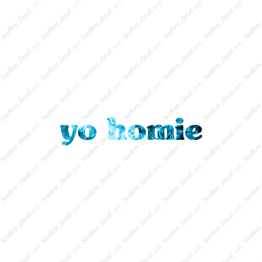 Yo Homie