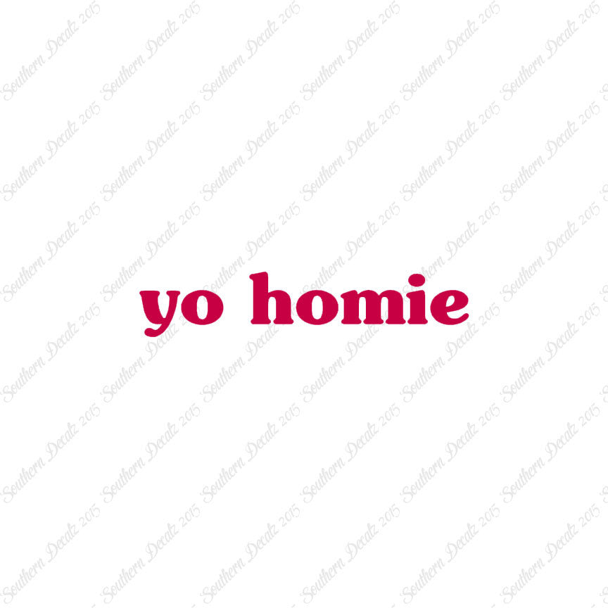 Yo Homie