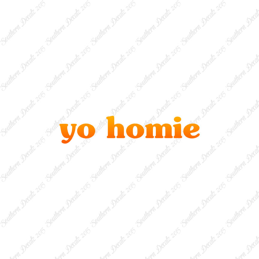 Yo Homie
