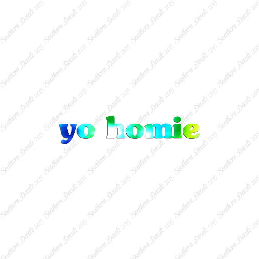 Yo Homie