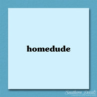 Homedude