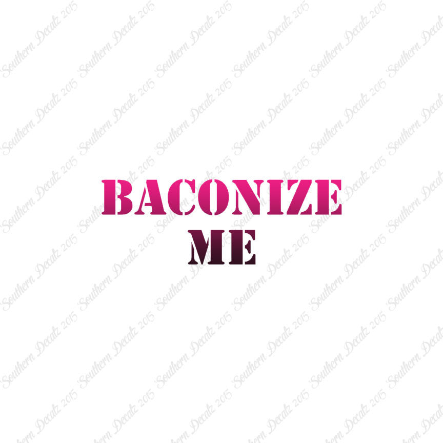 Baconize Me