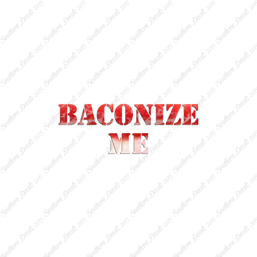 Baconize Me
