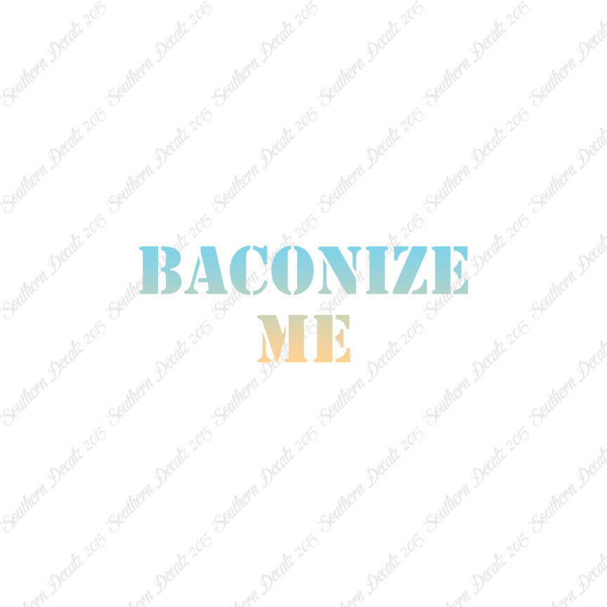 Baconize Me
