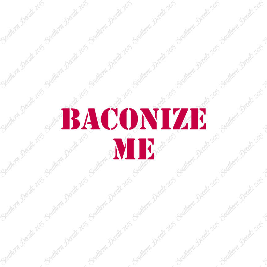 Baconize Me