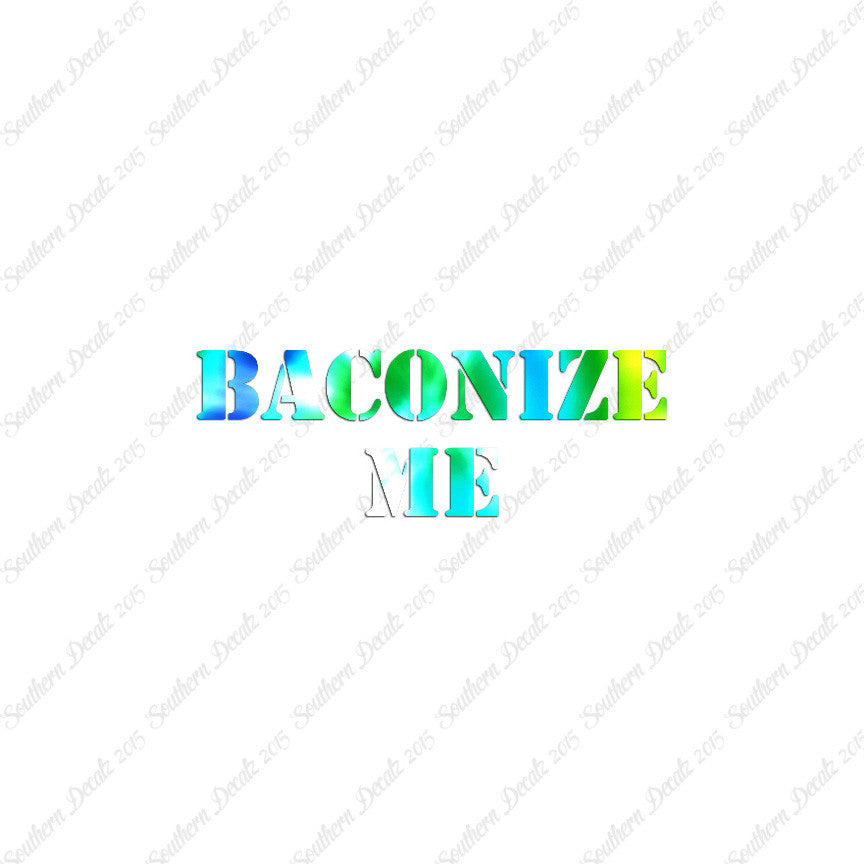 Baconize Me