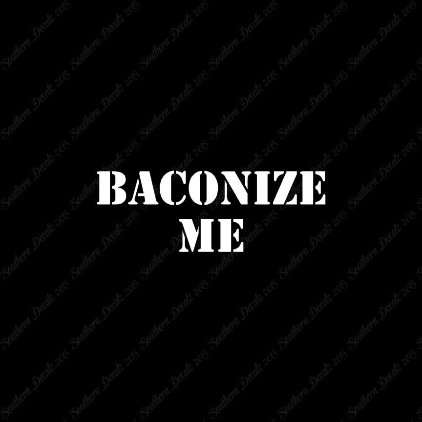 Baconize Me