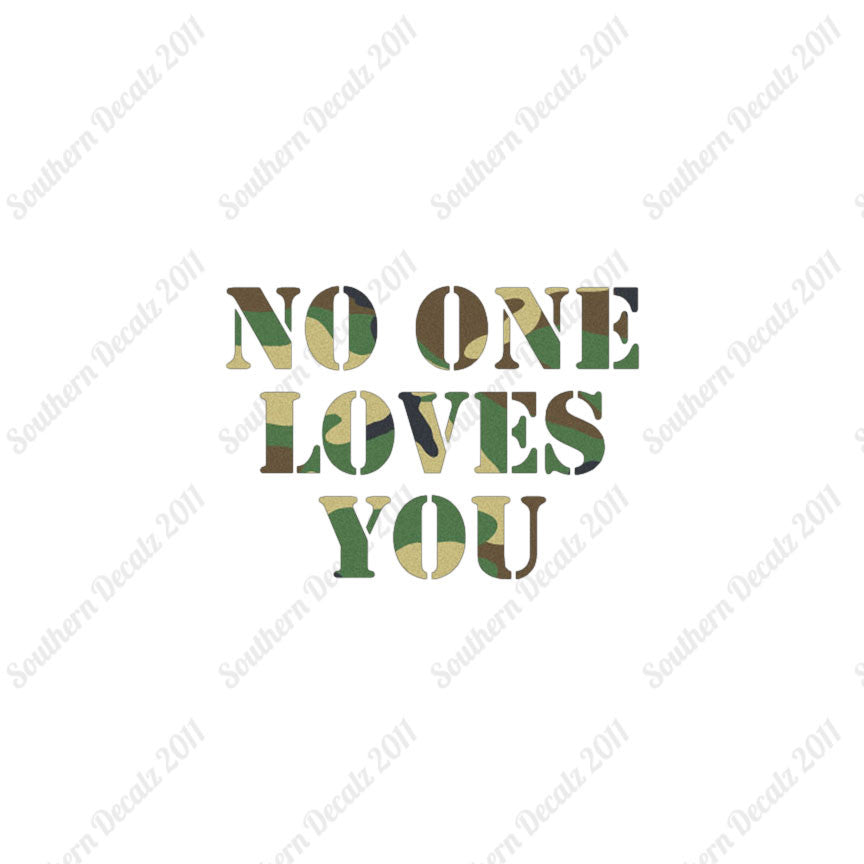 No One Loves You