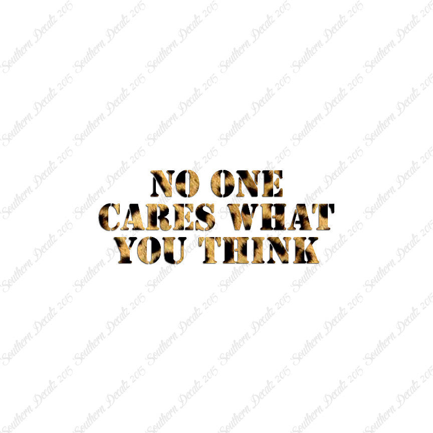 No One Cares What You Think