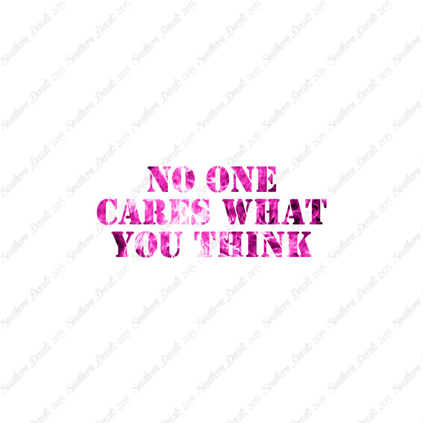 No One Cares What You Think