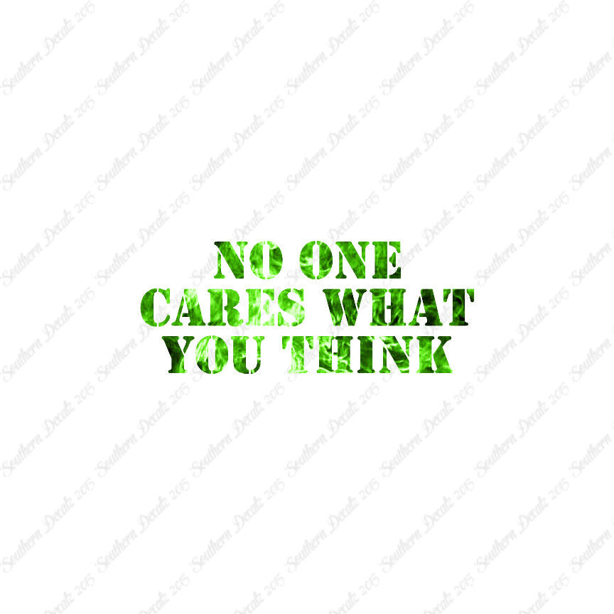 No One Cares What You Think