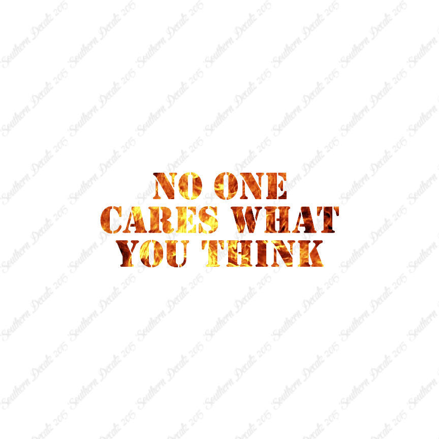 No One Cares What You Think