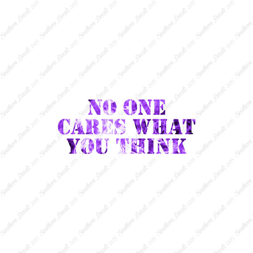 No One Cares What You Think