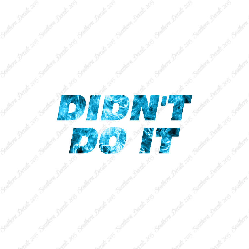 Didn't Do It