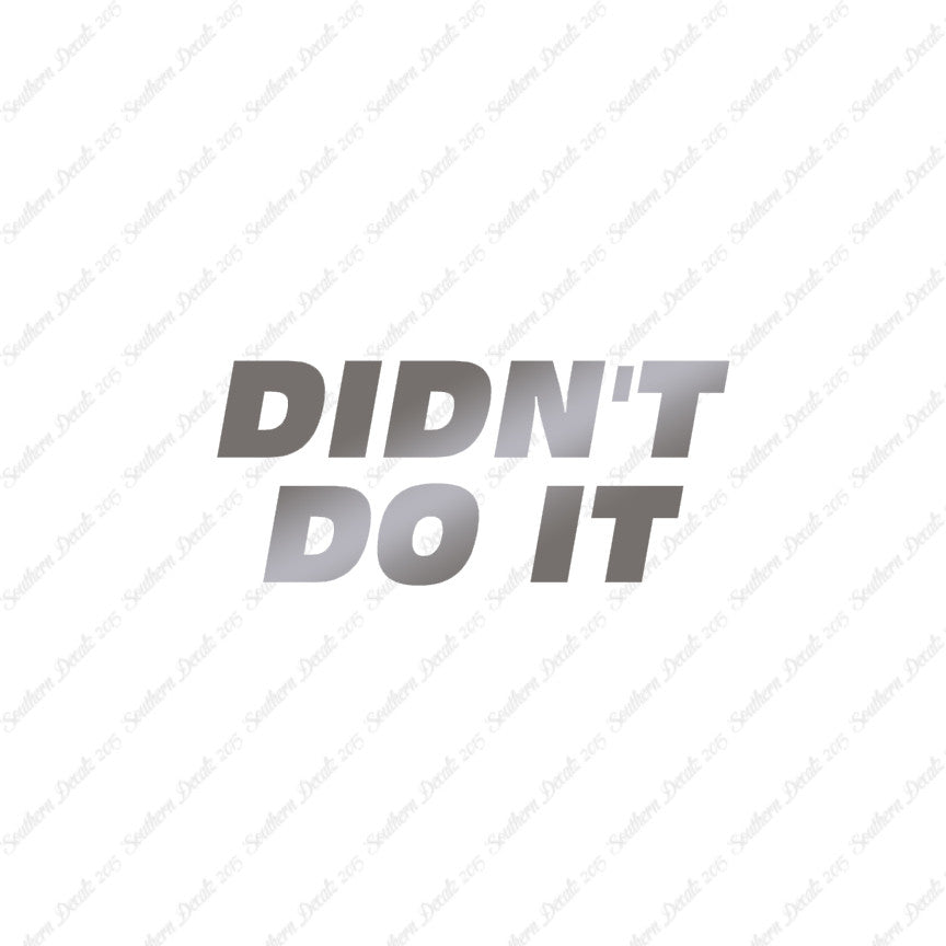 Didn't Do It