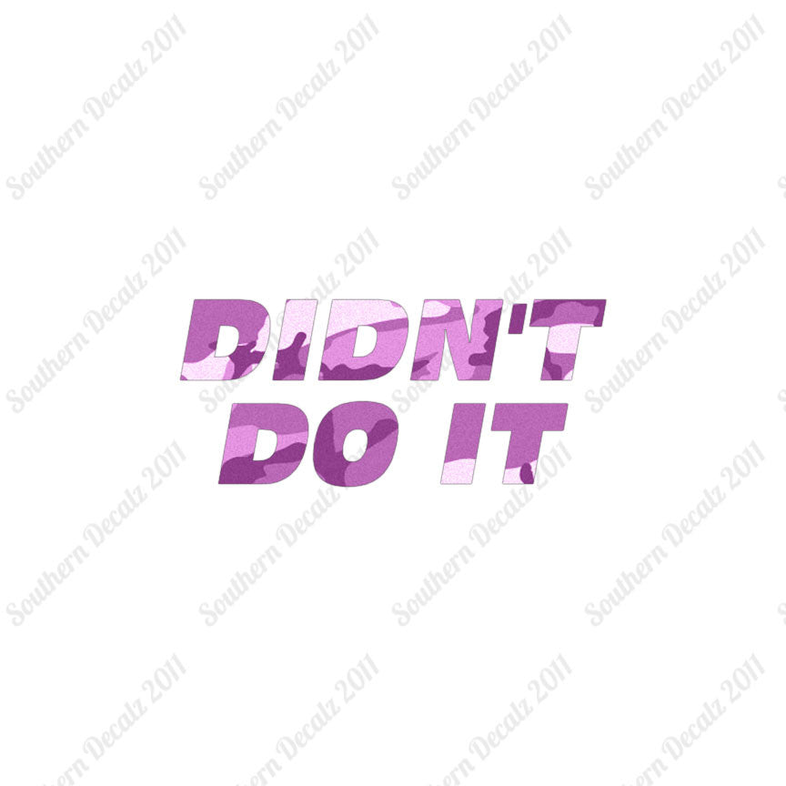 Didn't Do It