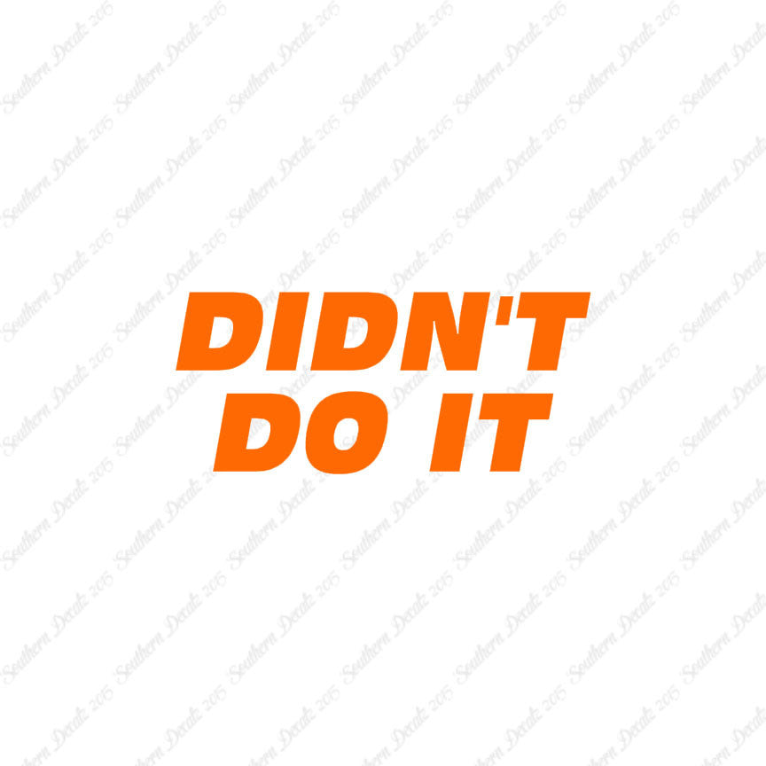 Didn't Do It