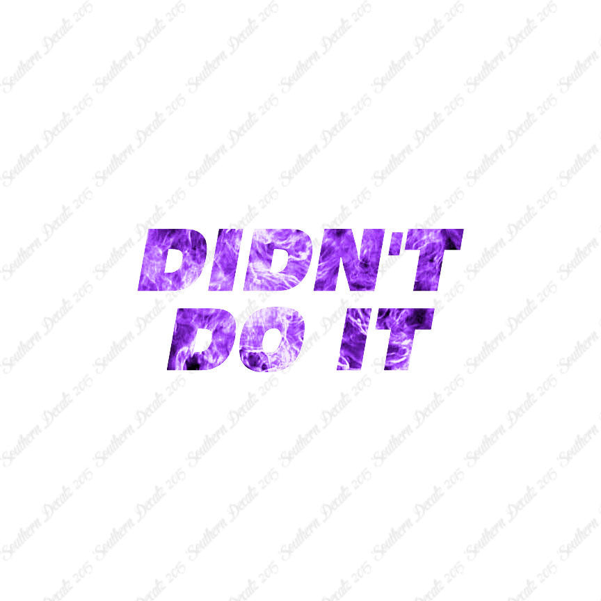 Didn't Do It