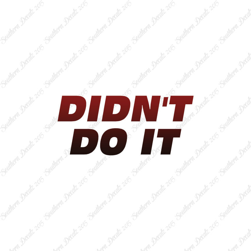 Didn't Do It