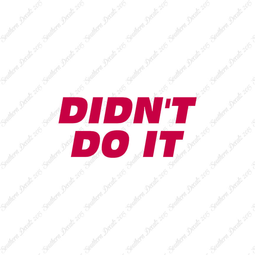 Didn't Do It