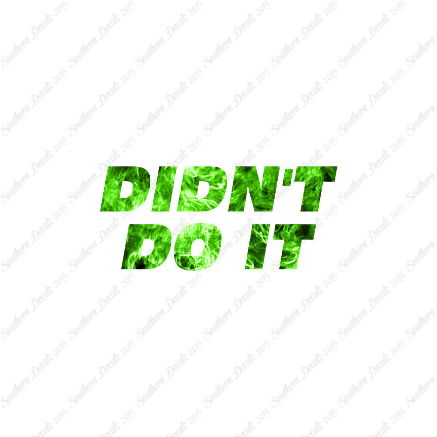 Didn't Do It