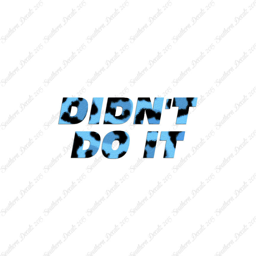 Didn't Do It
