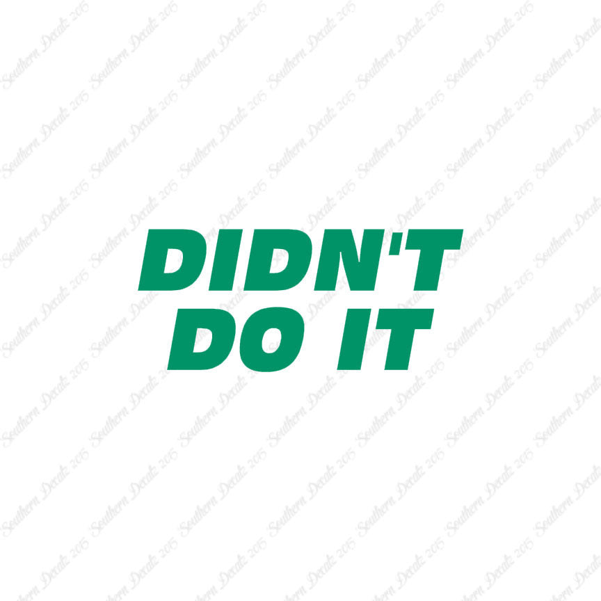 Didn't Do It