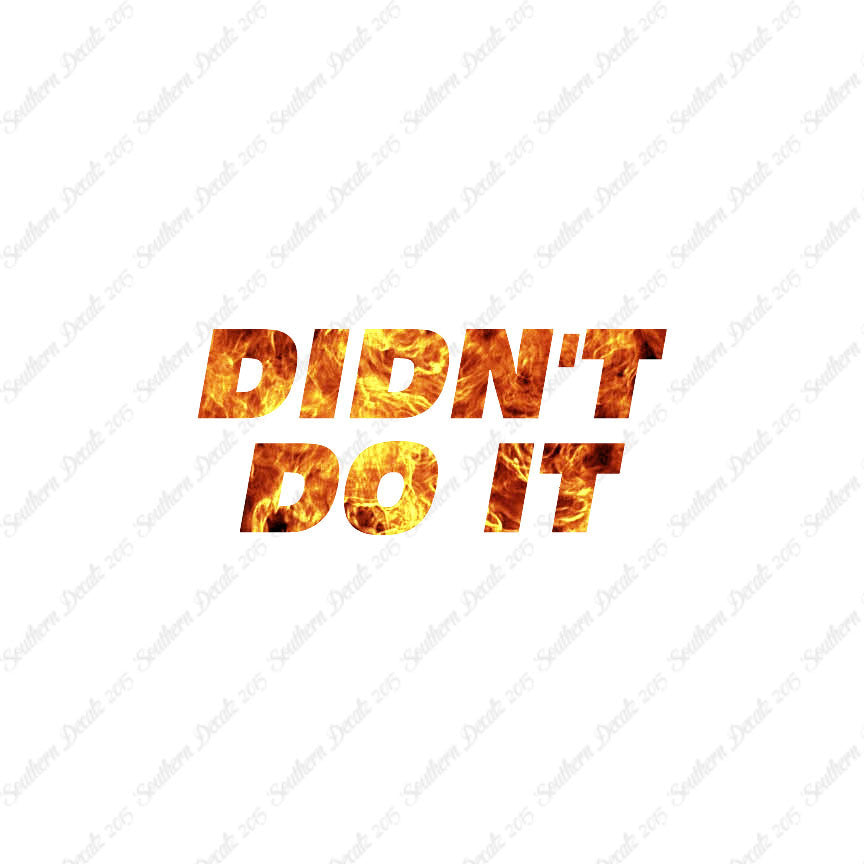 Didn't Do It