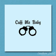 Cuff Me Baby Handcuffs