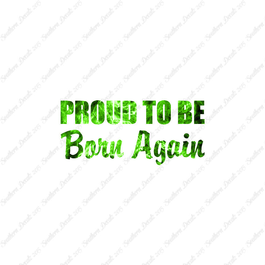 Proud To Be Born Again