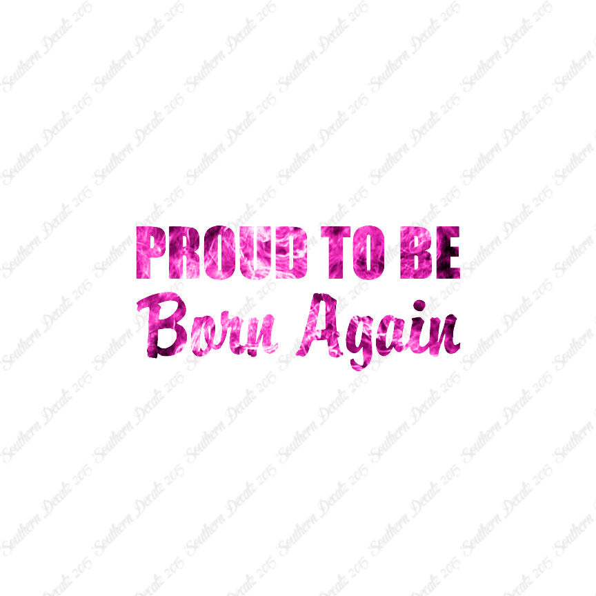 Proud To Be Born Again