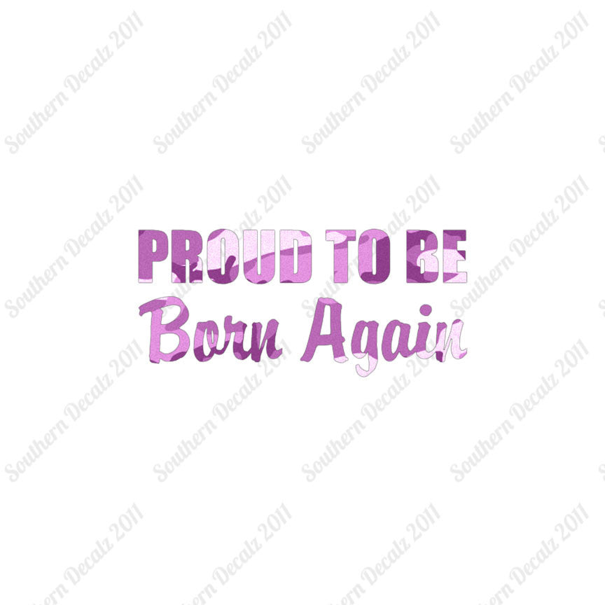 Proud To Be Born Again