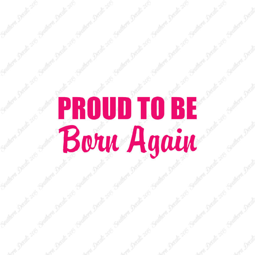 Proud To Be Born Again