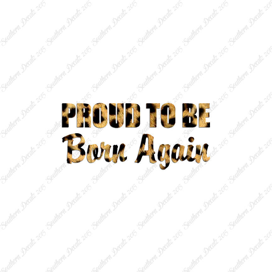 Proud To Be Born Again