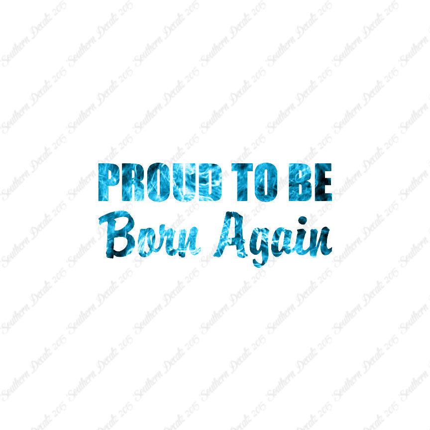 Proud To Be Born Again