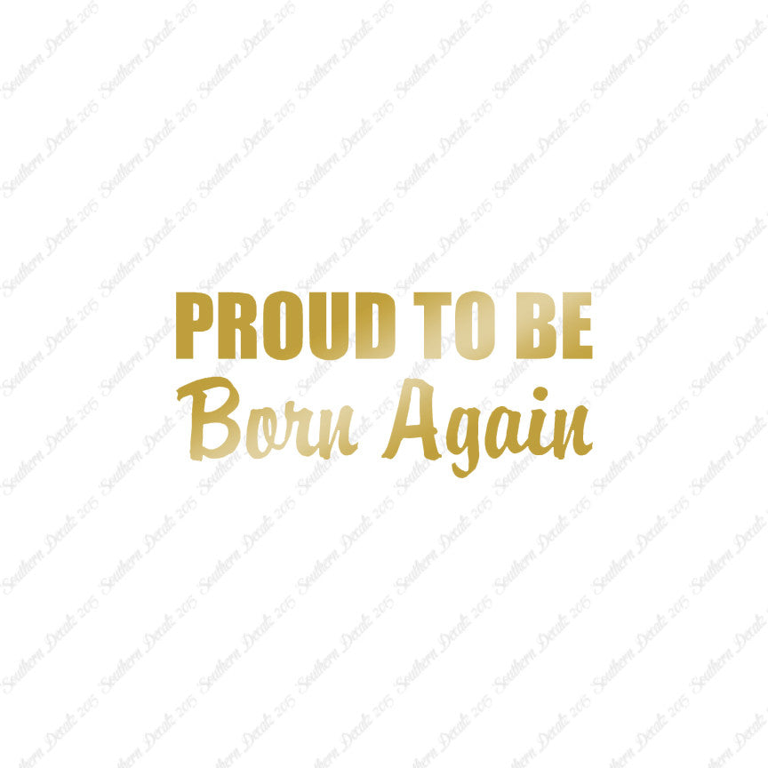 Proud To Be Born Again