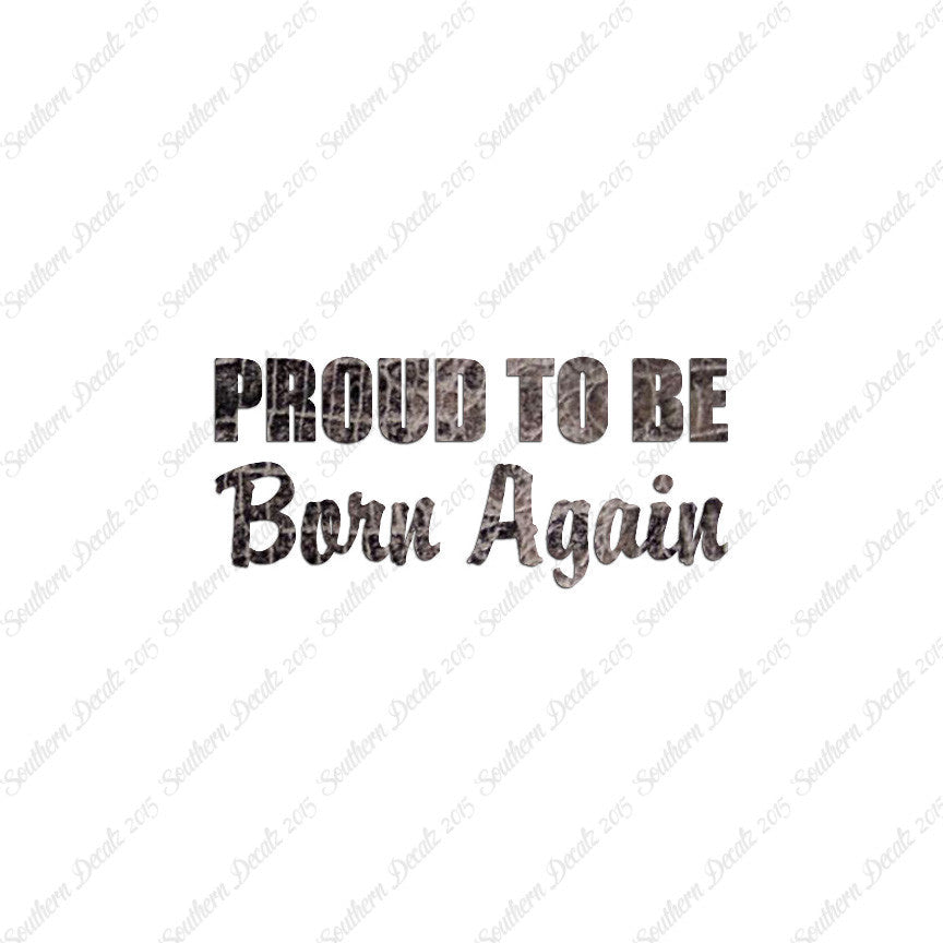 Proud To Be Born Again