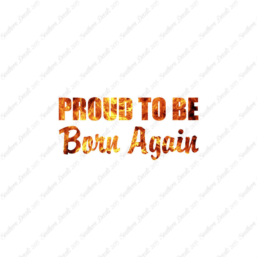 Proud To Be Born Again