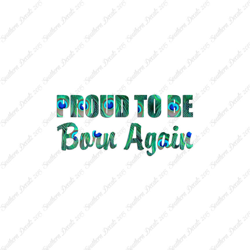 Proud To Be Born Again
