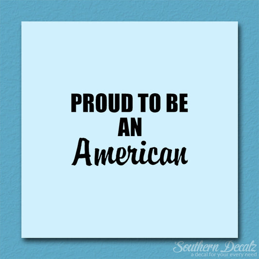 Proud To Be American