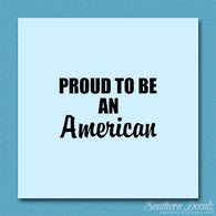 Proud To Be American