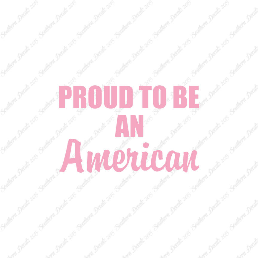 Proud To Be American