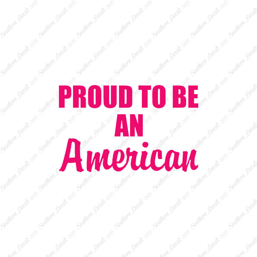 Proud To Be American