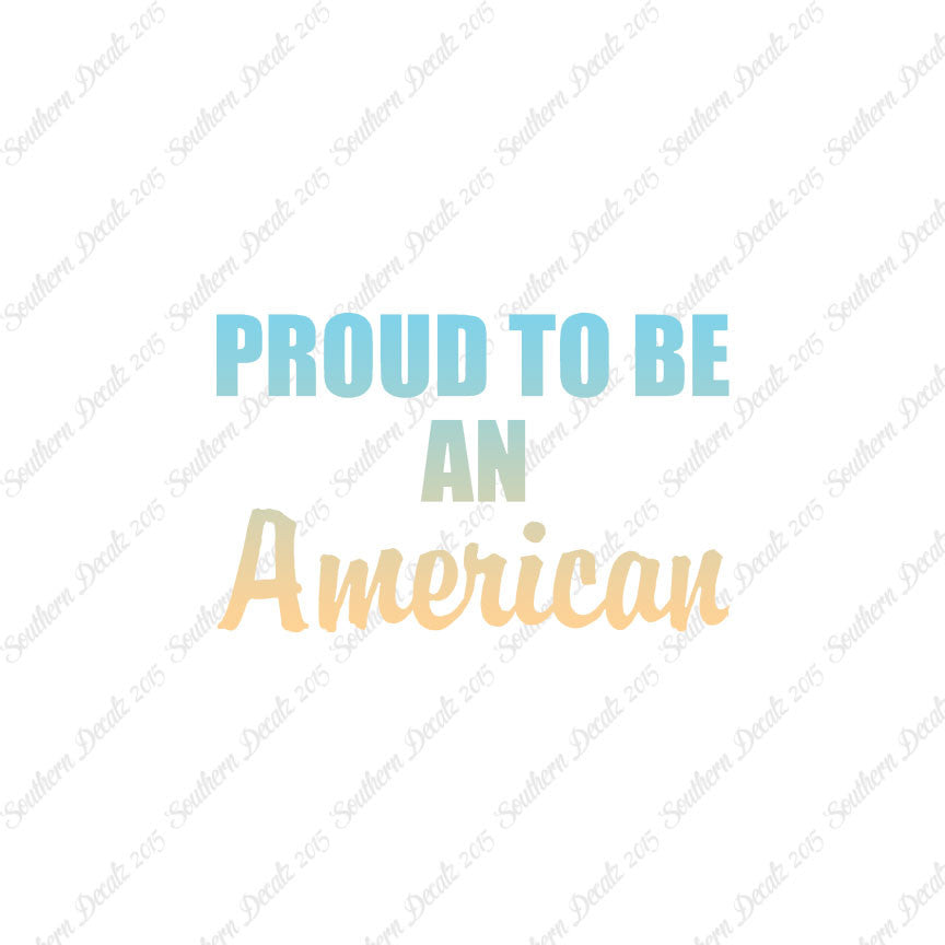 Proud To Be American