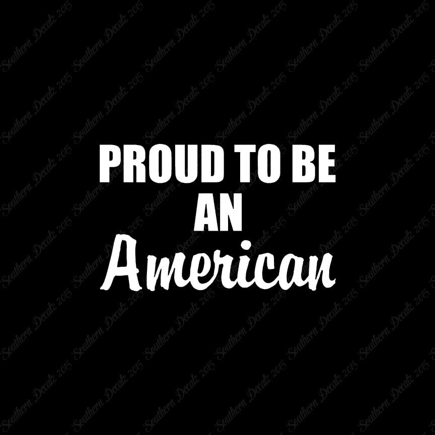 Proud To Be American