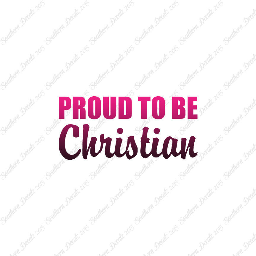 Proud To Be Christian