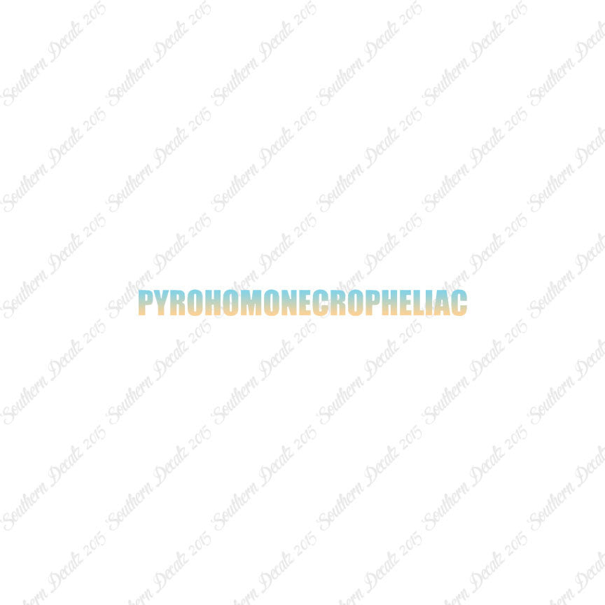 Pyrohomonecropheliac