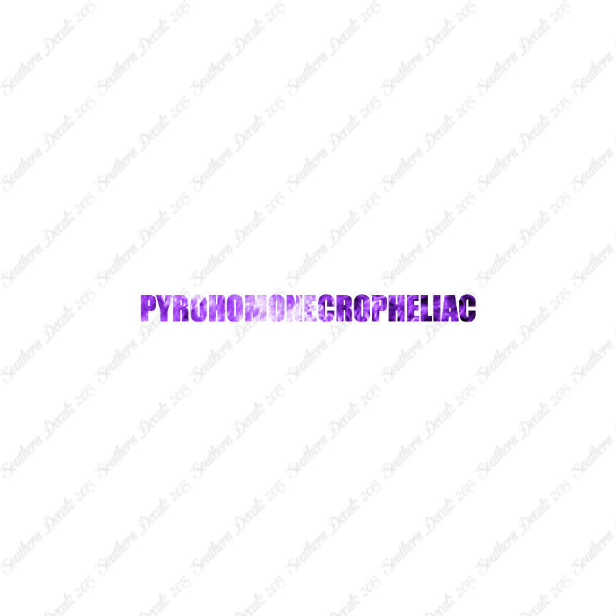 Pyrohomonecropheliac