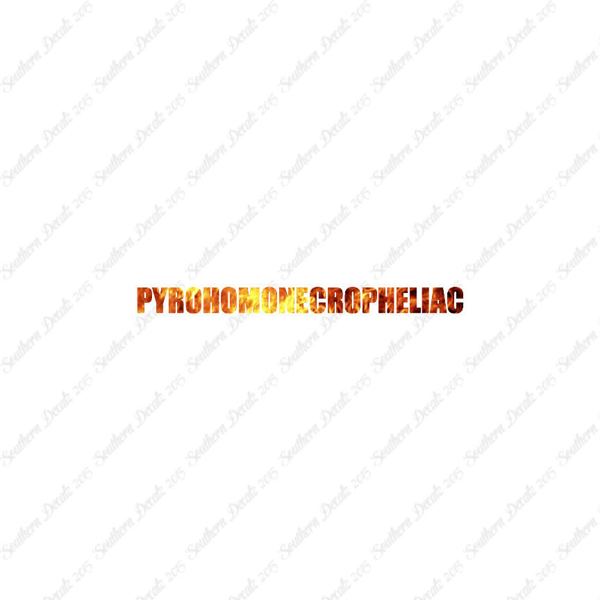 Pyrohomonecropheliac