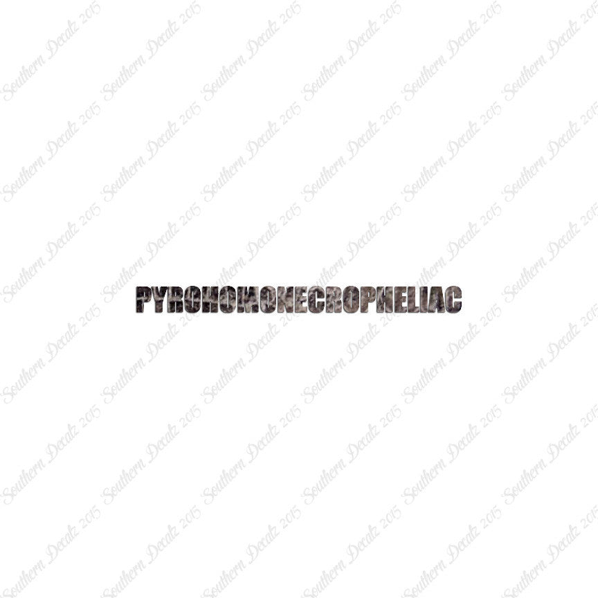 Pyrohomonecropheliac